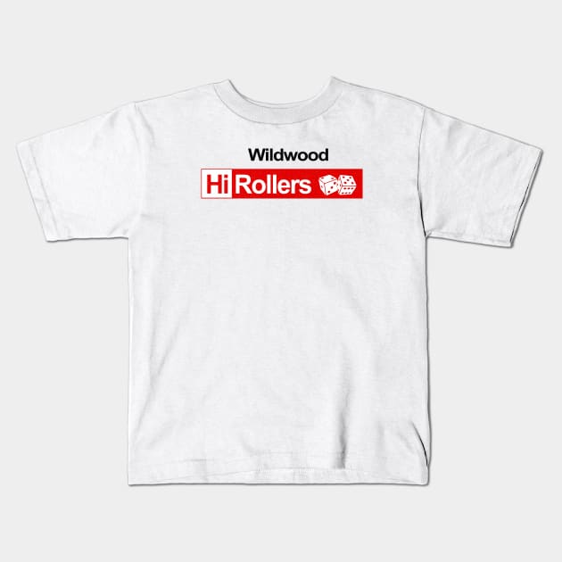 DEFUNCT - Wildwood Hi Rollers CBA Kids T-Shirt by LocalZonly